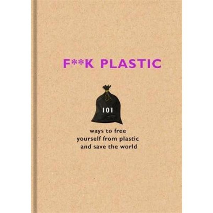 F**k Plastic