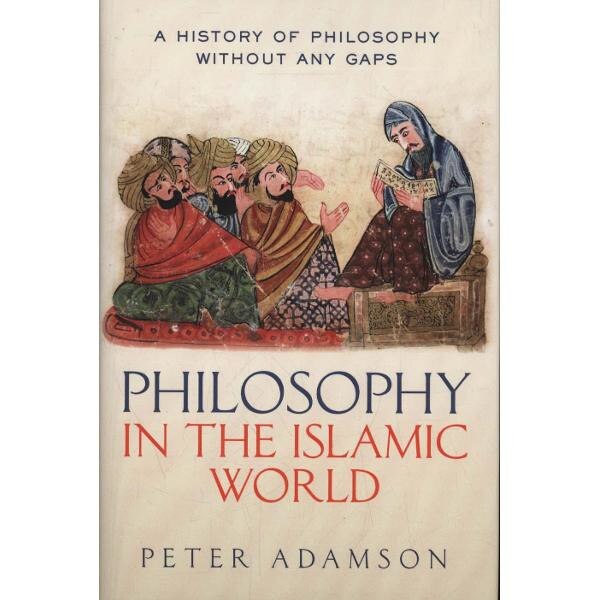 Philosophy in the Islamic World
