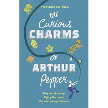 Curious Charms of Arthur Pepper Curious Charms of Arthur Pepper