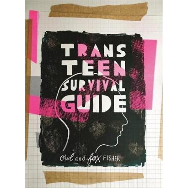 Trans Teen Survival Guide