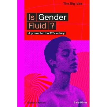 Is Gender Fluid? Is Gender Fluid?