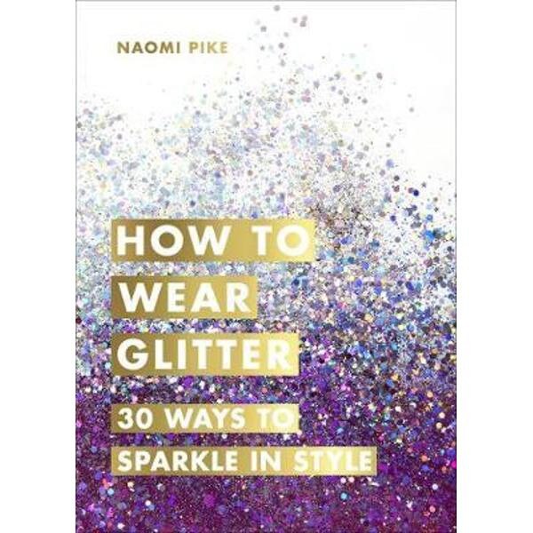 How to Wear Glitter