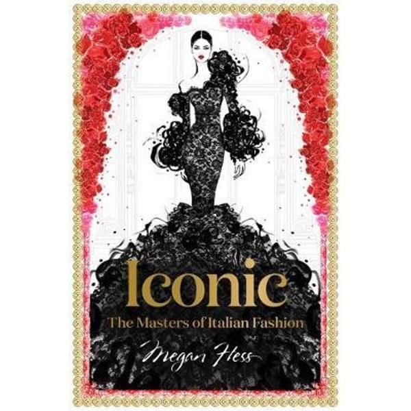 Iconic: The Masters of Italian Fashion