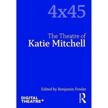 Theatre of Katie Mitchell Theatre of Katie Mitchell