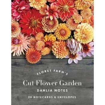 Floret Farm's Cut Flower Garden Dahlia Notes Floret Farm's Cut Flower Garden Dahlia Notes