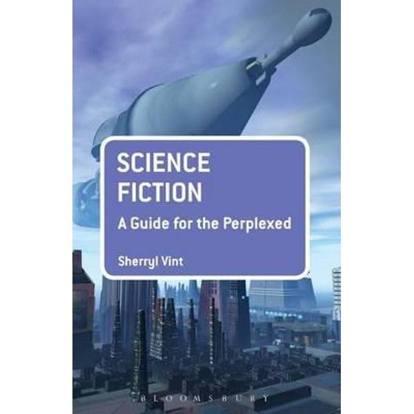 Science Fiction: A Guide for the Perplexed
