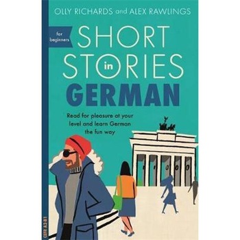 Short Stories in German for Beginners Short Stories in German for Beginners