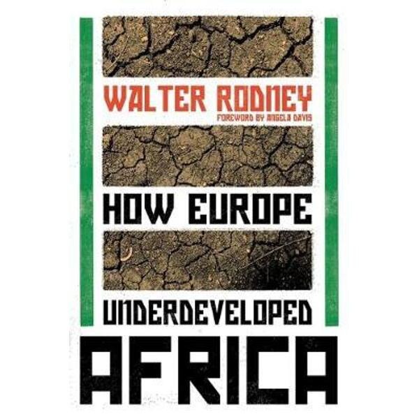 How Europe Underdeveloped Africa