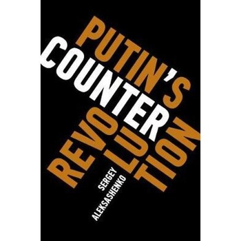 Putin's Counterrevolution Putin's Counterrevolution