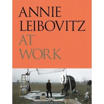 Annie Leibovitz at Work Annie Leibovitz at Work