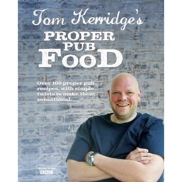 Tom Kerridge Proper Pub Food