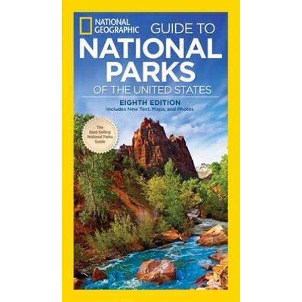 National Geographic Guide to National Parks of the United States, 8th Edition