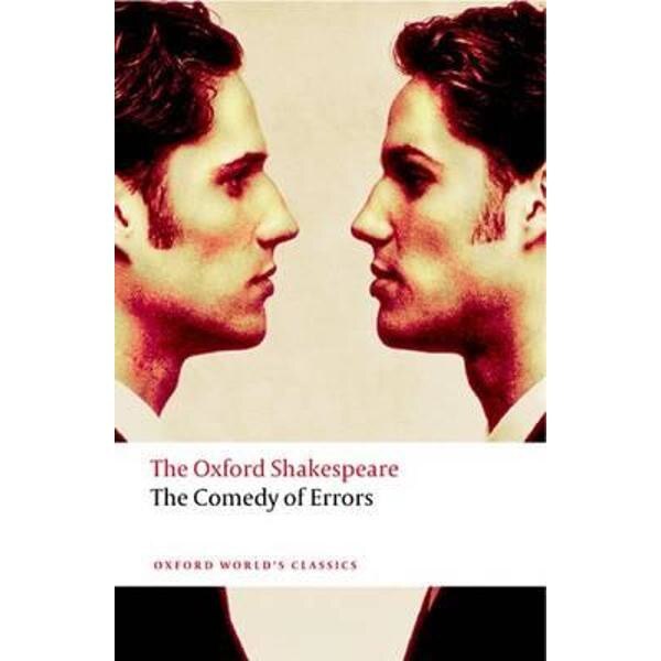 Comedy of Errors: The Oxford Shakespeare