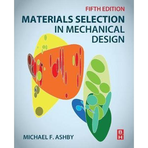 Materials Selection in Mechanical Design