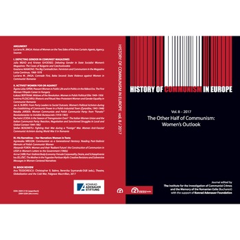 History of Communism in Europe: Vol. 8 / 2017: The Other Half of Communism: Women's Outlook History of Communism in Europe: Vol. 8 / 2017: The Other Half of Communism: Women's Outlook