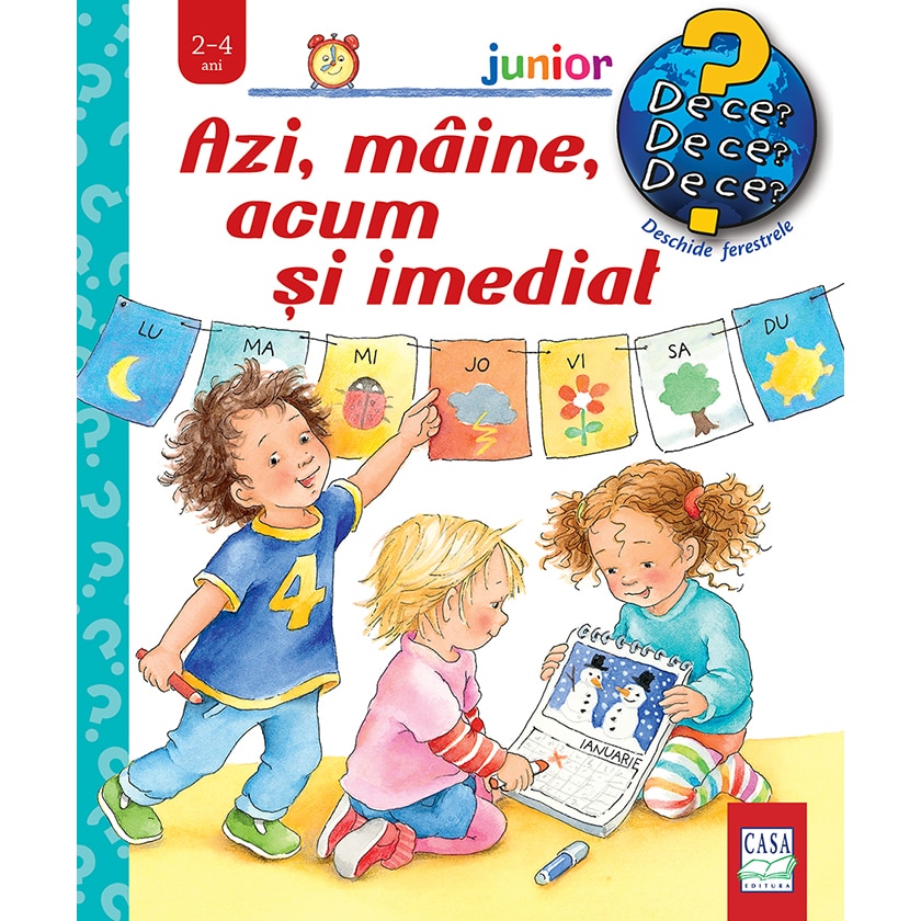 Azi, maine, acum si imediat