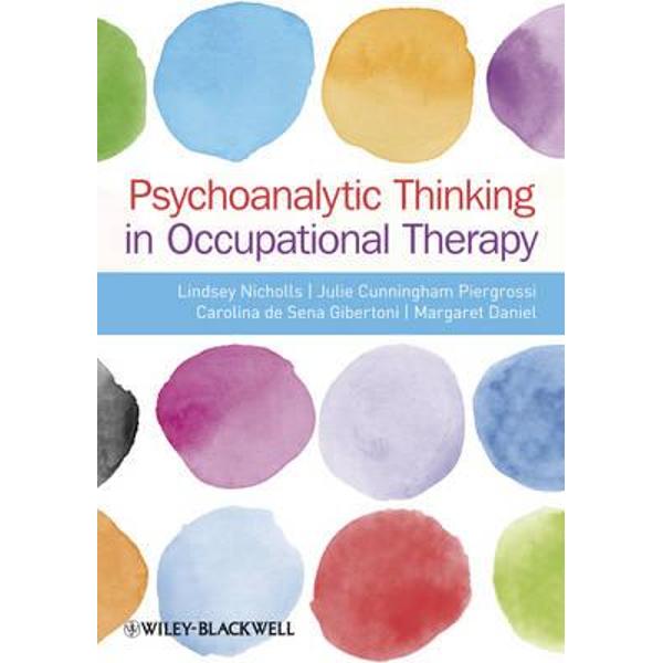 Psychoanalytic Thinking in Occupational Therapy