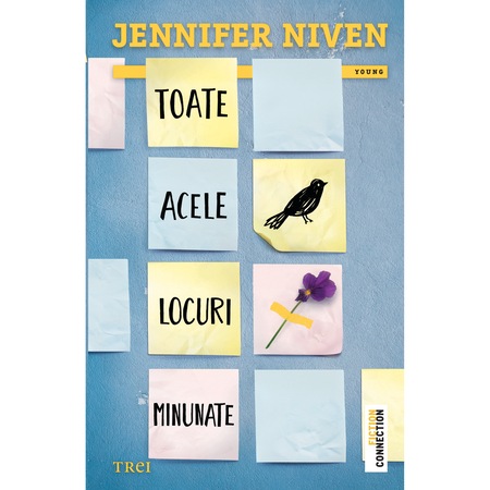 Toate Acele Locuri Minunate Jennifer Niven Emag Ro