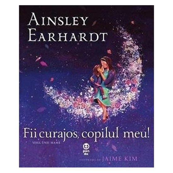 Fii curajos, copilul meu!