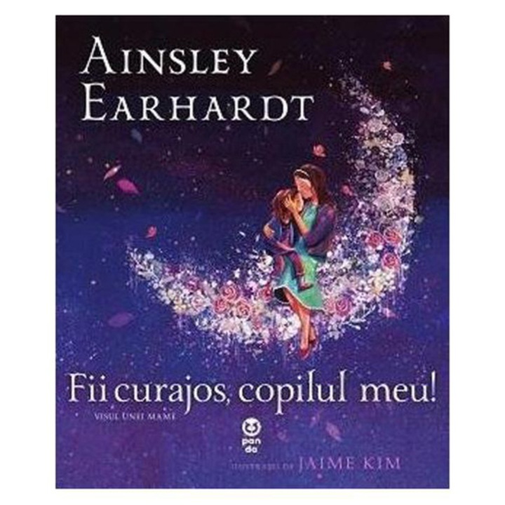 Fii curajos, copilul meu!