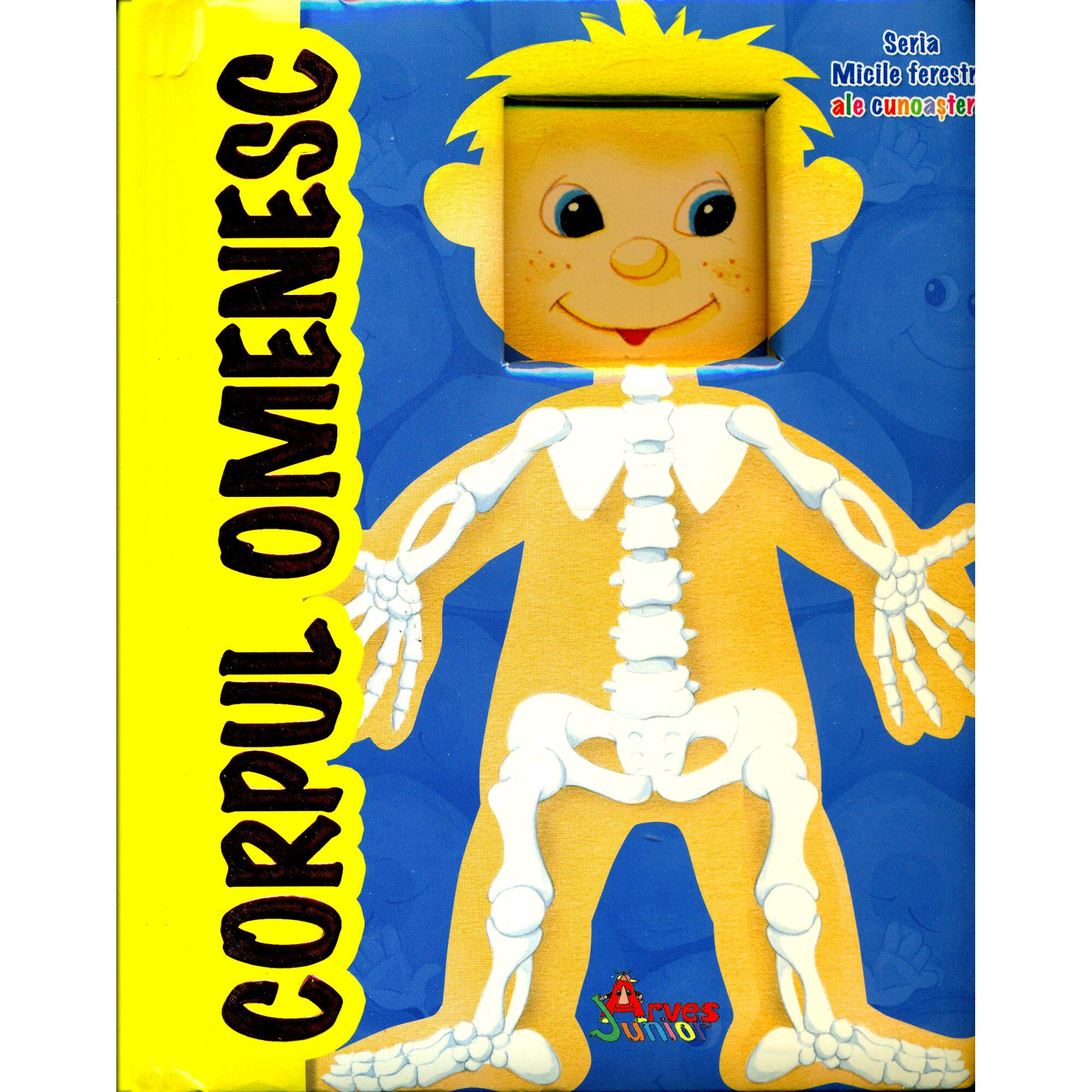 Corpul omenesc- Seria micile ferestre ale cunosterii - Colectiv de autori