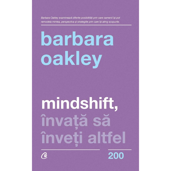 Mindshift, tanulj meg másképp tanulni - Barbara Oakley (Román nyelvű kiadás)