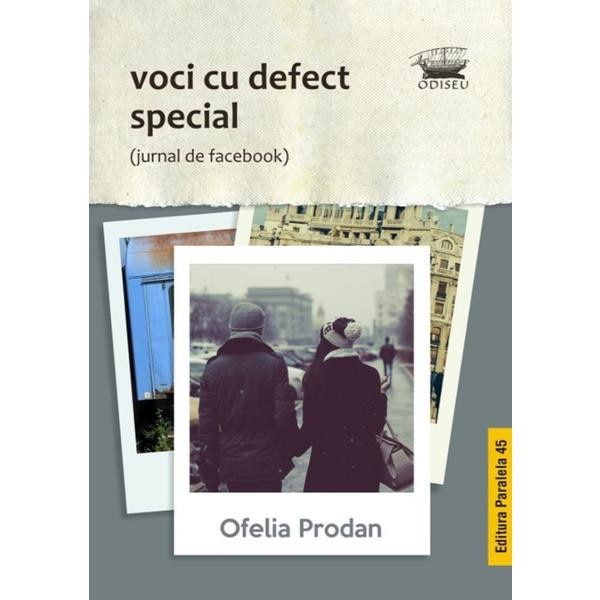 Voci cu defect special - Ofelia Prodan