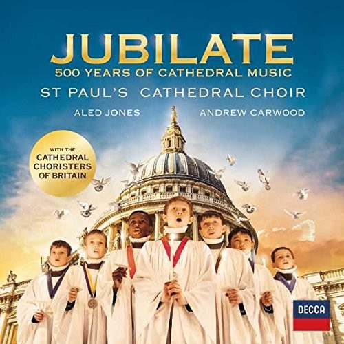 St. Pauls Cathedral Choir - Jubilate: 500 Years of Cathedral Music - CD