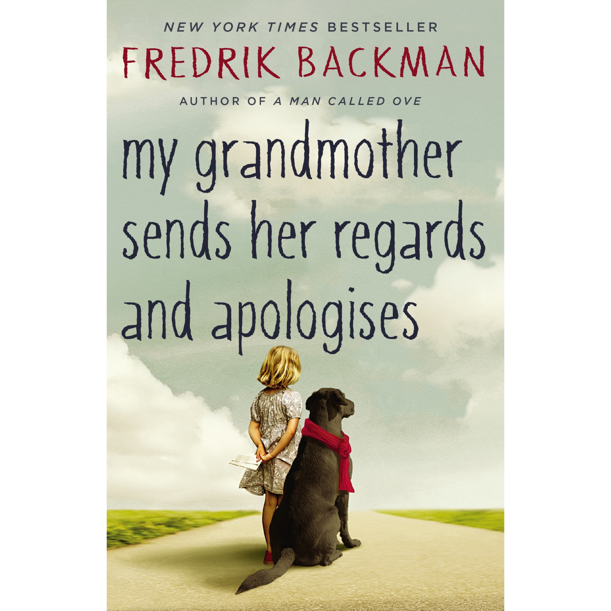 My Grandmother Sends Her Regards and Apologises, Fredrik Backman, Fredrik Backman