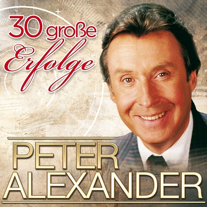Peter Alexander - 30 Grosse Erfolge - 2 CD