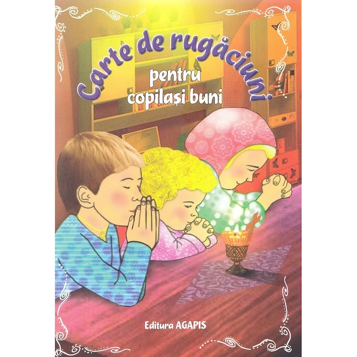 Carte De Rugaciuni Pentru Copilasi Buni