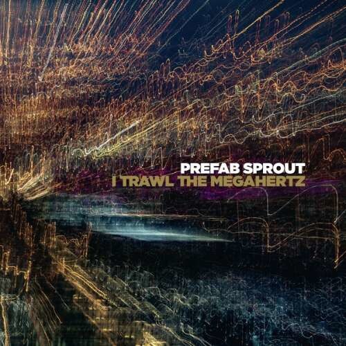 Prefab Sprout - I Trawl The Megahertz (CD)