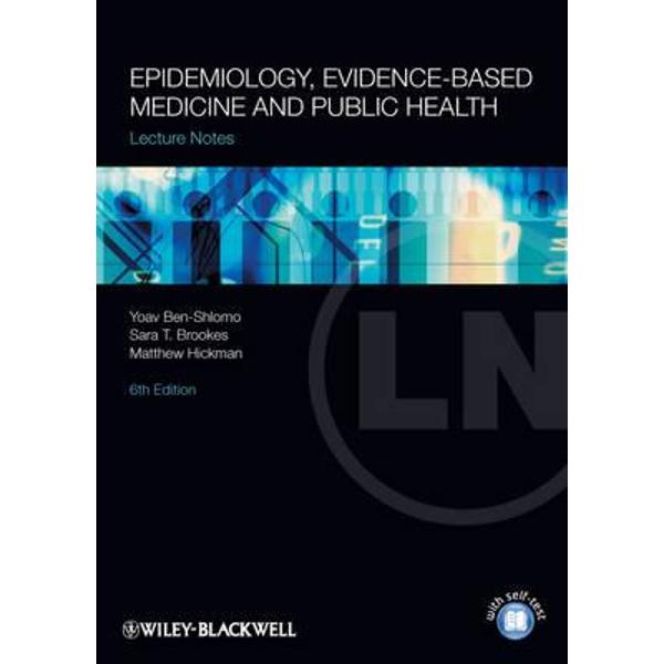 Lecture Notes: Epidemiology, Evidence-based Medicine and Pub