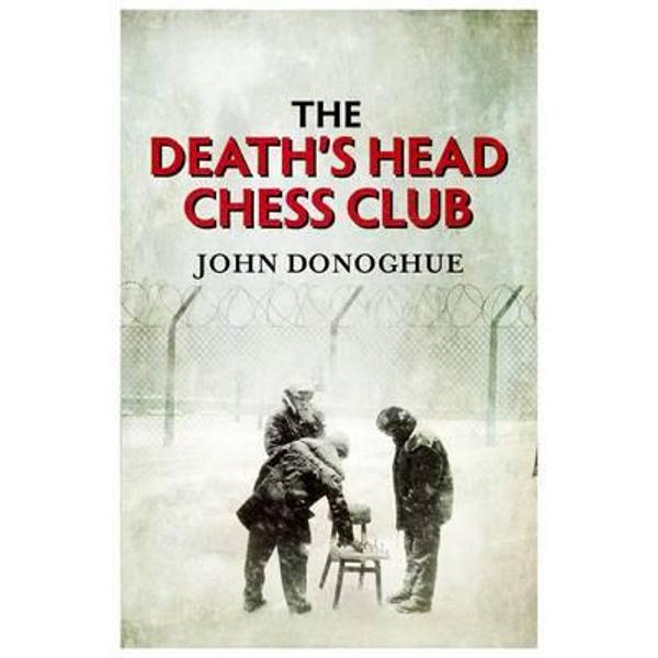 The Death's Head Chess Club - John Donoghue