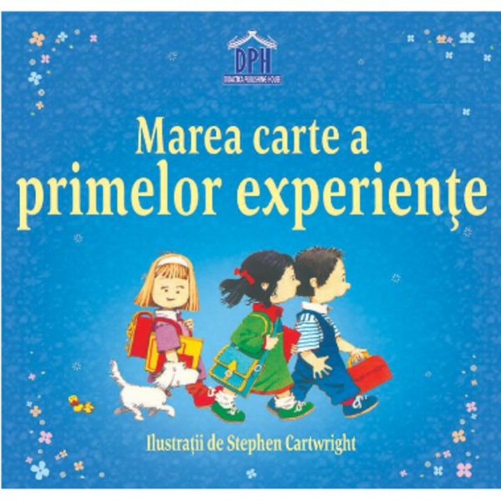 Marea carte a primelor experiente