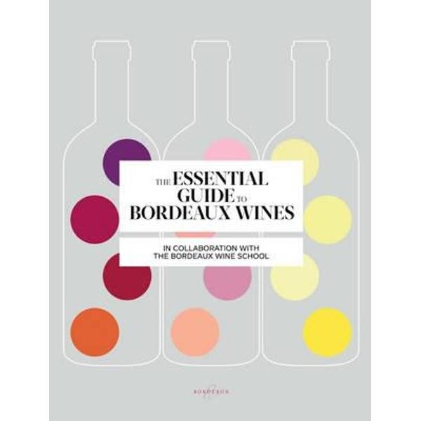 Essential Guide to Bordeaux Wines