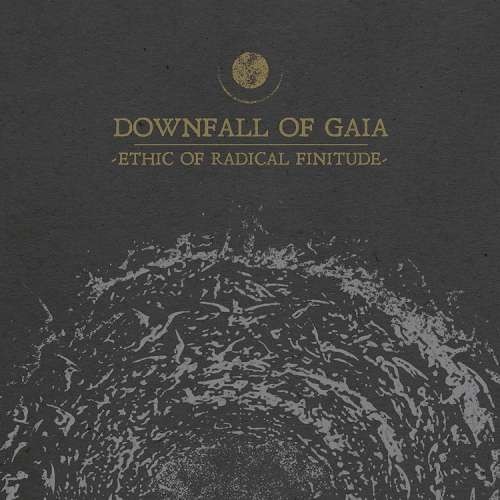 Downfall Of Gaia - Ethic Of Radical Finitude (CD)