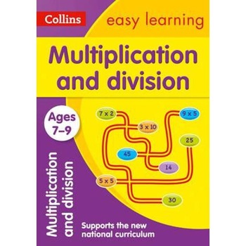 Multiplication and Division Ages 7-9 Multiplication and Division Ages 7-9