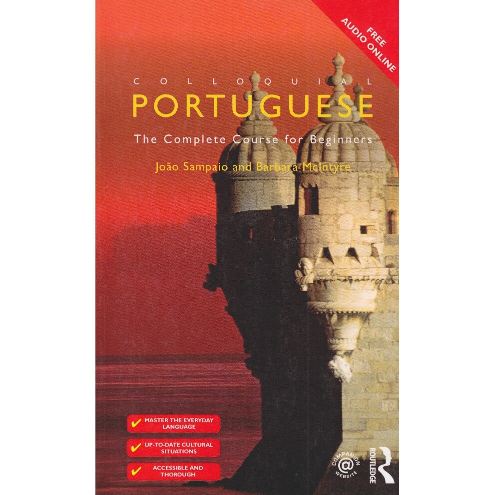 Colloquial Portuguese The Complete Course for Beginners, 2nd Edition Barbara McIntyre
