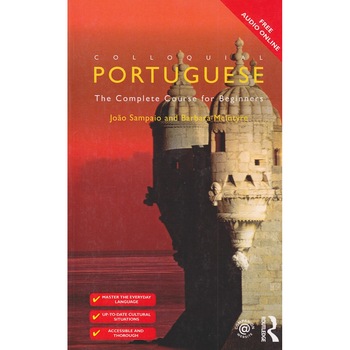 Colloquial Portuguese The Complete Course for Beginners, 2nd Edition Barbara McIntyre Colloquial Portuguese The Complete Course for Beginners, 2nd Edition Barbara McIntyre