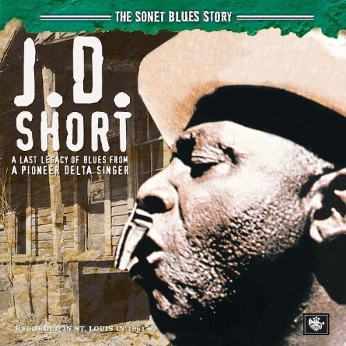 J.D. Short - The Sonet Blues Story - CD