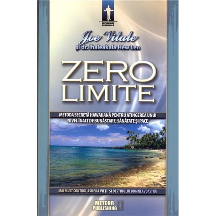 Zero limite - Joe Vitale, Ihaleakala Hew Len
