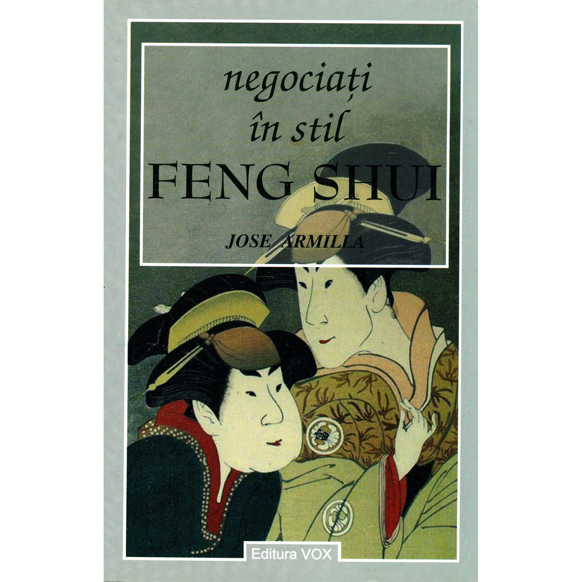 Negociati in stil Feng Shui - Sjose Armilla