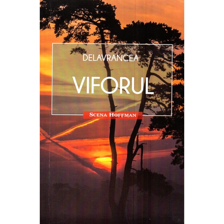 Viforul, autor Barbu Stefanescu Delavrancea
