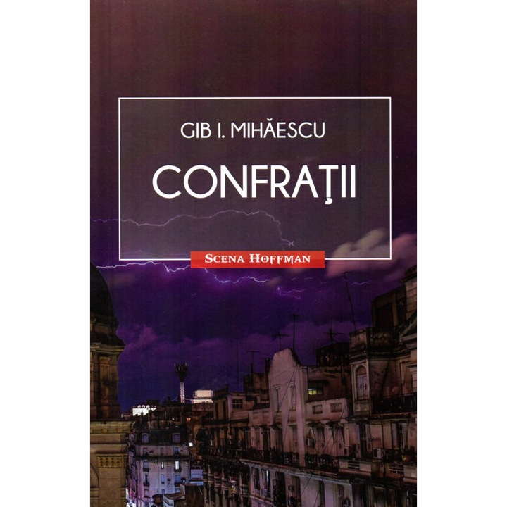 HOFFMAN Gib I. Mihaescu: Confratii, román nyelvű