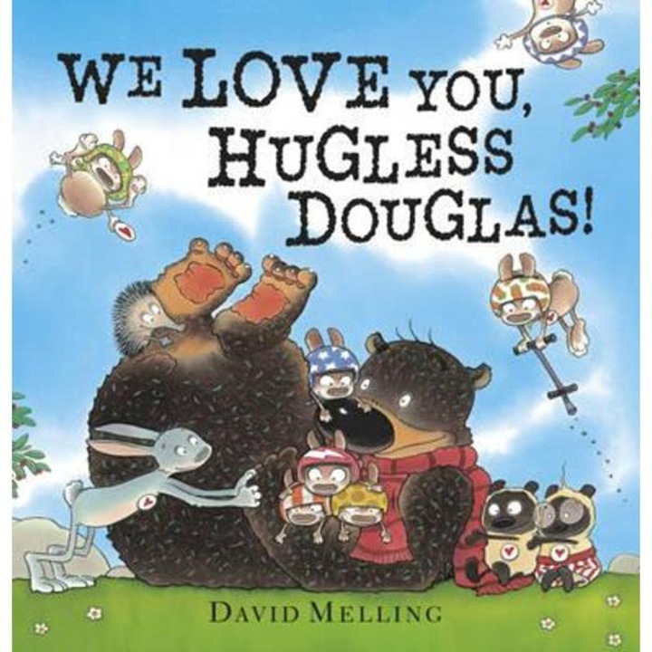 We Love You, Hugless Douglas!