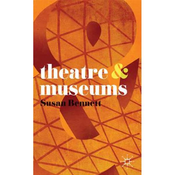 Theatre and Museums