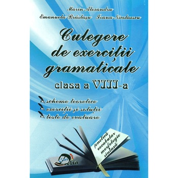 Culegere de exercitii gramaticale ~ clasa a VIII-a - Culegere de exercitii gramaticale ~ clasa a VIII-a -