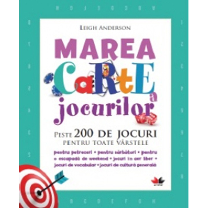 MAREA CARTE A JOCURILOR. Peste 200 de jocuri pentru toate varstele