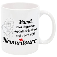Cana personalizata "Mama nemuritoare", ceramica alba, 325 ml